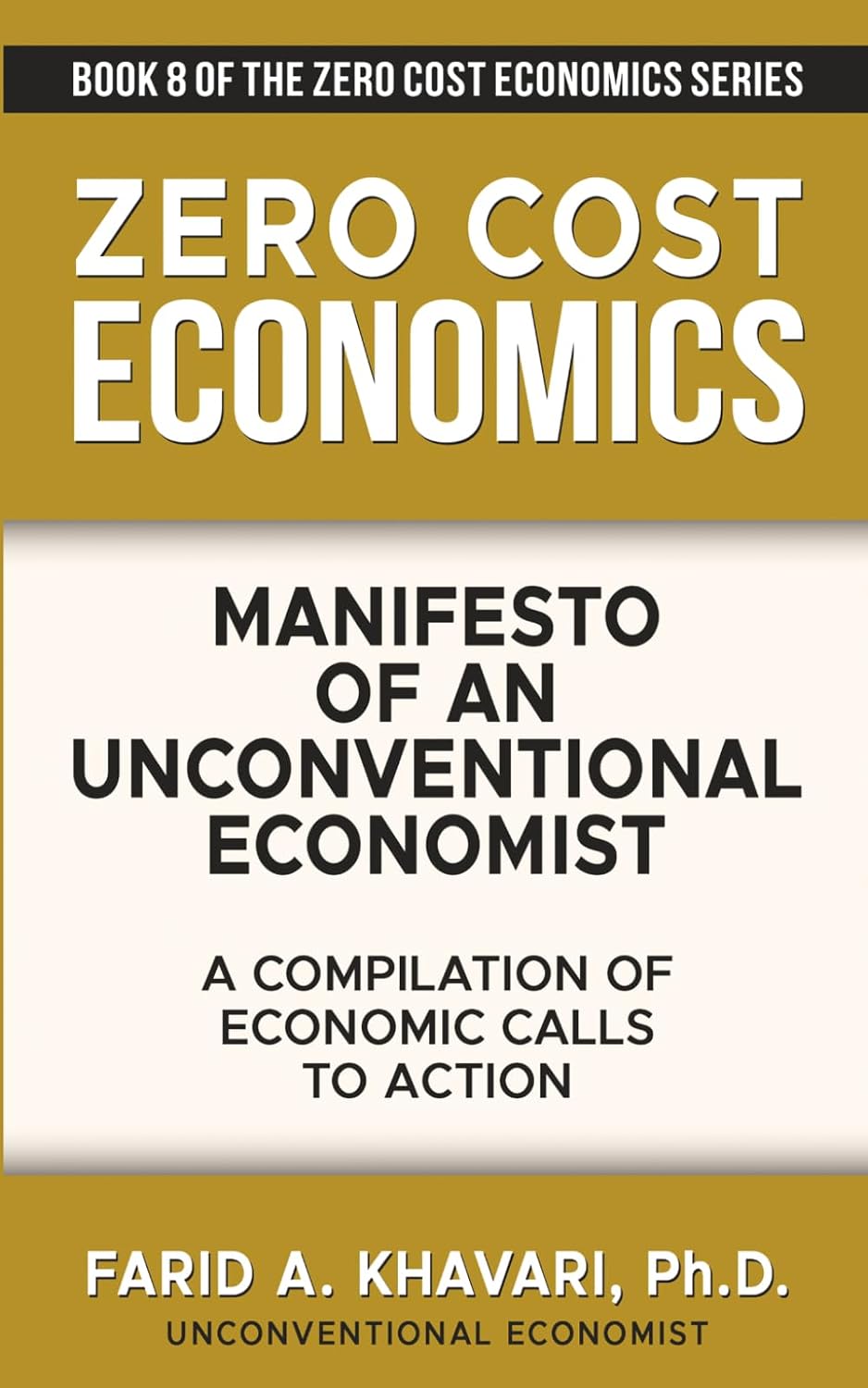 Cover of Manifesto of an Unconventional Economist — Book 8